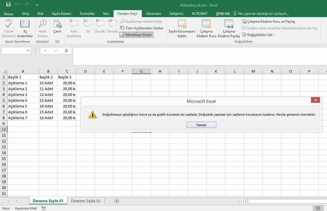 excel-hucre-korumasi Görüldüğü üzere sayfadaki hücrelere çift tıkladığımda sayfanın korumalı olduğu uyarısını almaktayım. Hemen üst sekmeden ŞİFRE KIR sekmesine tıklıyorum.