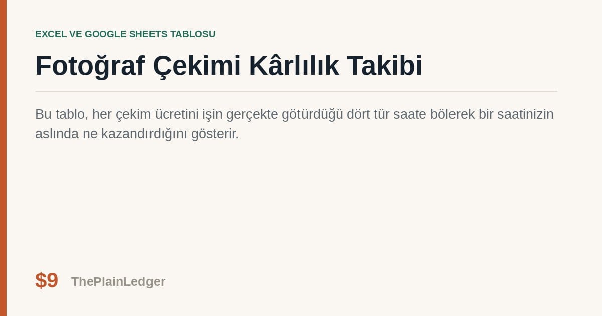 Fotoğraf Çekimi Kârlılık Takibi Tablosu — Excel ve Google Sheets tablosu önizlemesi