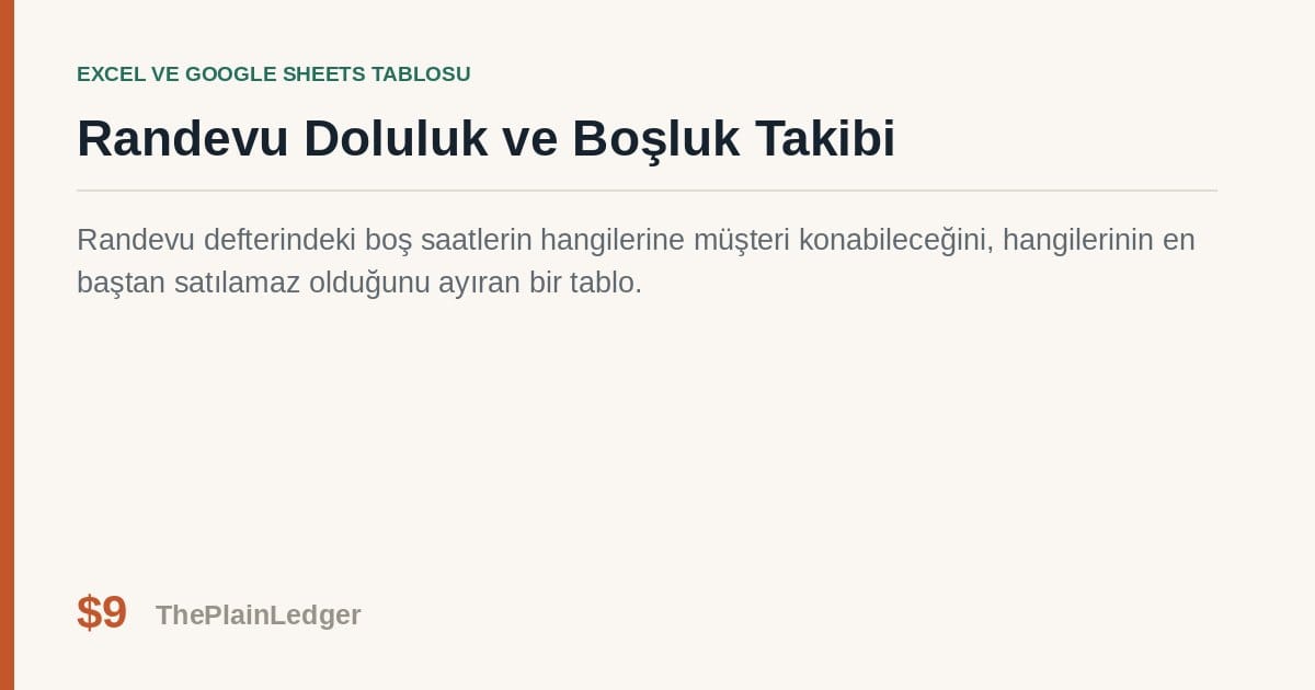 Randevu Doluluk ve Boşluk Takibi Tablosu — Excel ve Google Sheets tablosu önizlemesi