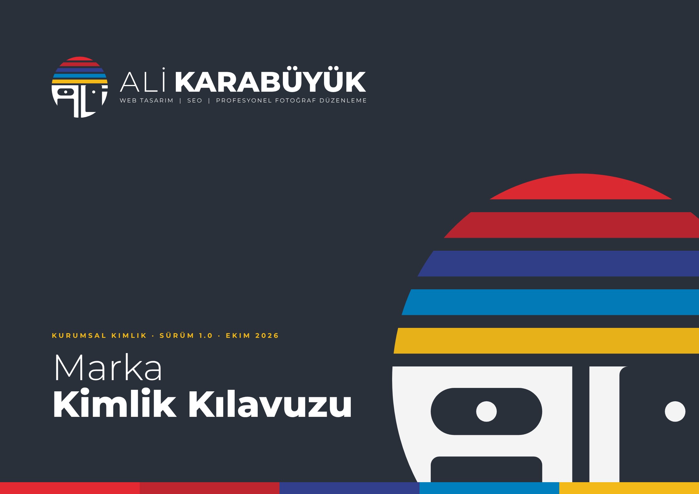 Ali Karabüyük Marka Kimliği Kılavuzu 2026, sayfa 1 Ali Karabüyük Marka Kimliği Kılavuzu 2026, sayfa 1: Kapak