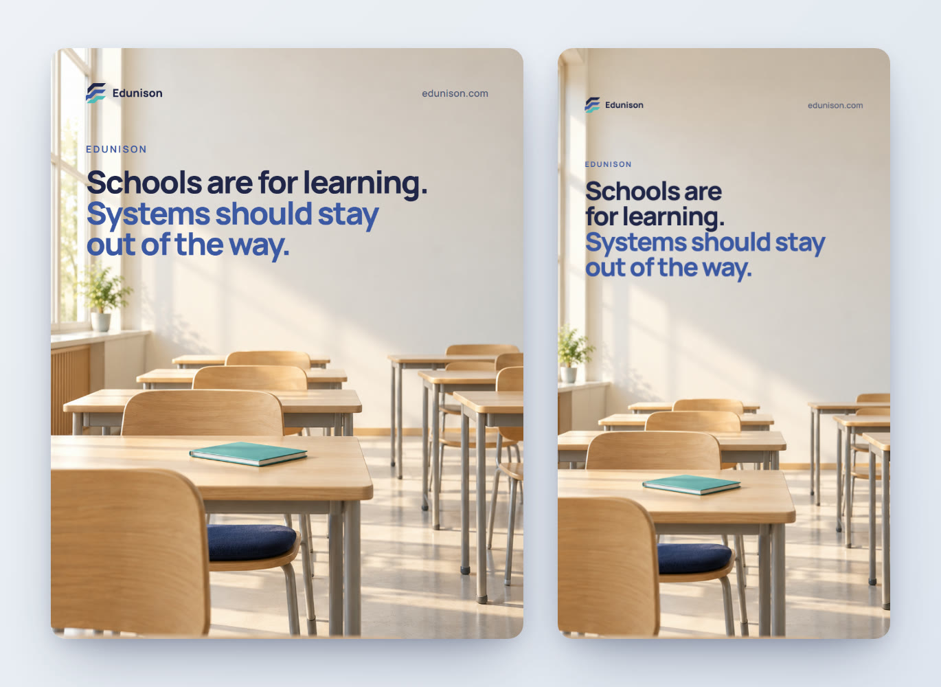 Boş sınıf sosyal medya tasarımı sunumu: gönderi ve hikâye ölçüsünde "Schools are for learning. Systems should stay out of the way." tasarımları yan yana
