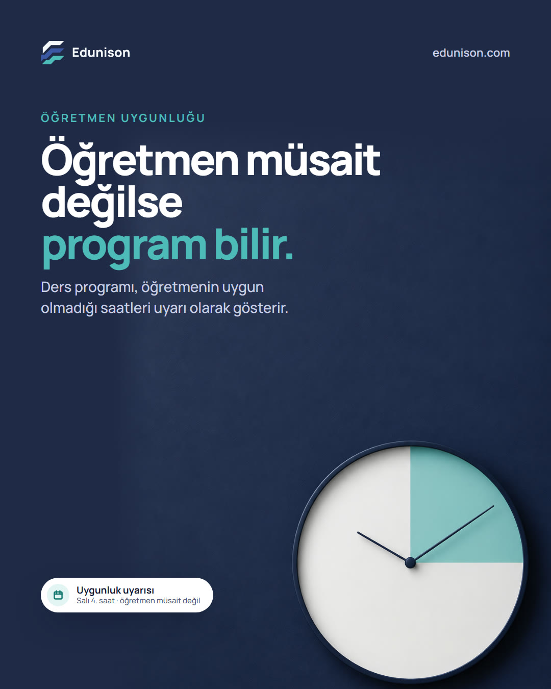 Duvar Saati Sosyal Medya Tasarımı Duvar saati sosyal medya tasarımı: yüzünün bir dilimi turkuaza boyanmış duvar saati, "Öğretmen müsait değilse program bilir." başlığı