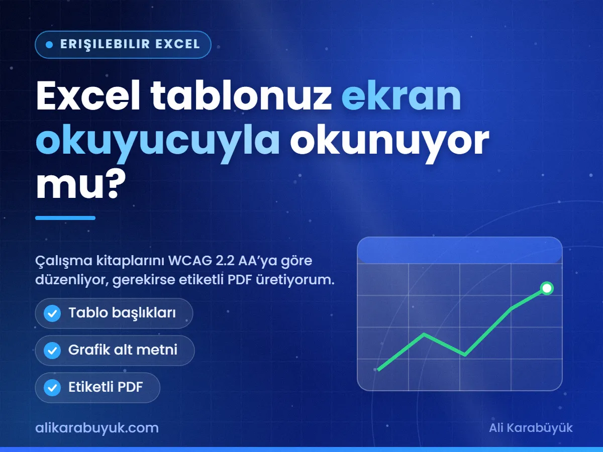 Excel tablonuz ekran okuyucuyla okunuyor mu? — Erişilebilir Excel