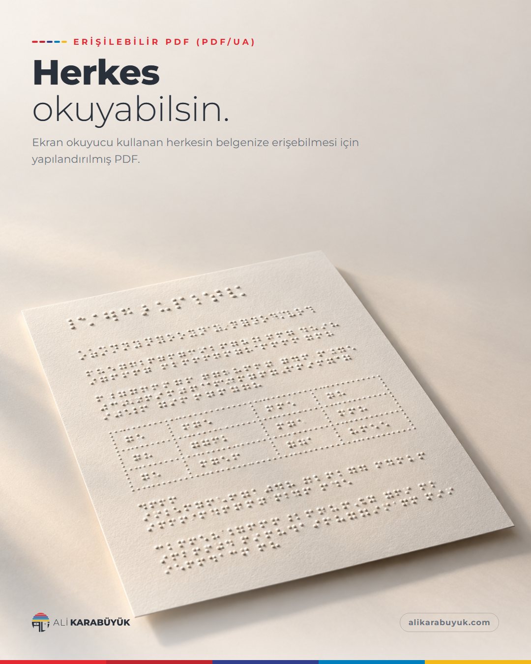 Kurumsal Kimlik, Baskı ve Belge Sosyal Medya Tasarımları 33 Erişilebilir PDF (PDF/UA) sosyal medya tasarımı: Yandan gelen ışıkta gölgesi görünen kabartma Braille noktaları; satırlar bir belge düzenini andırıyor, "Herkes okuyabilsin." başlığı