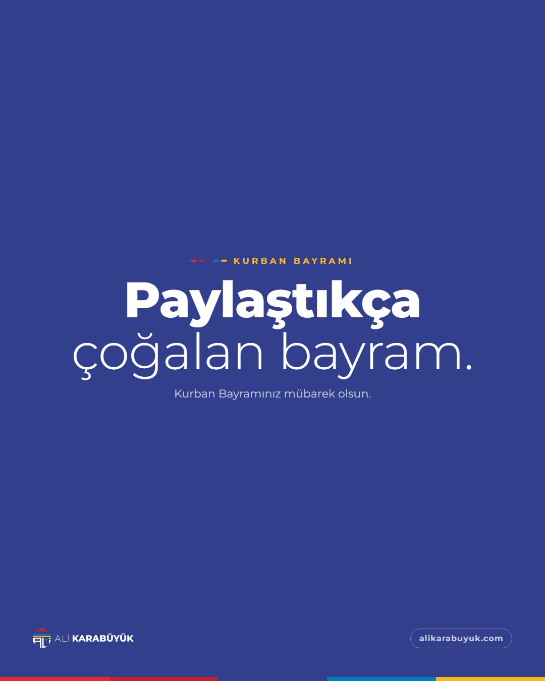 Ali Karabüyük Özel Gün Sosyal Medya Tasarımları 16 Kurban Bayramı sosyal medya tasarımı: Kurban Bayramı için lacivert zeminde yalnız tipografiyle 'Paylaştıkça çoğalan bayram' başlığı, "Paylaştıkça çoğalan bayram." başlığı