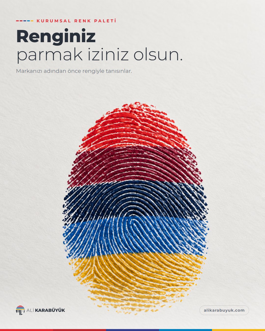 Kurumsal Kimlik, Baskı ve Belge Sosyal Medya Tasarımları 6 Kurumsal Renk Paleti sosyal medya tasarımı: Beş renk bandına ayrılmış büyük bir parmak izi, "Renginiz parmak iziniz olsun." başlığı