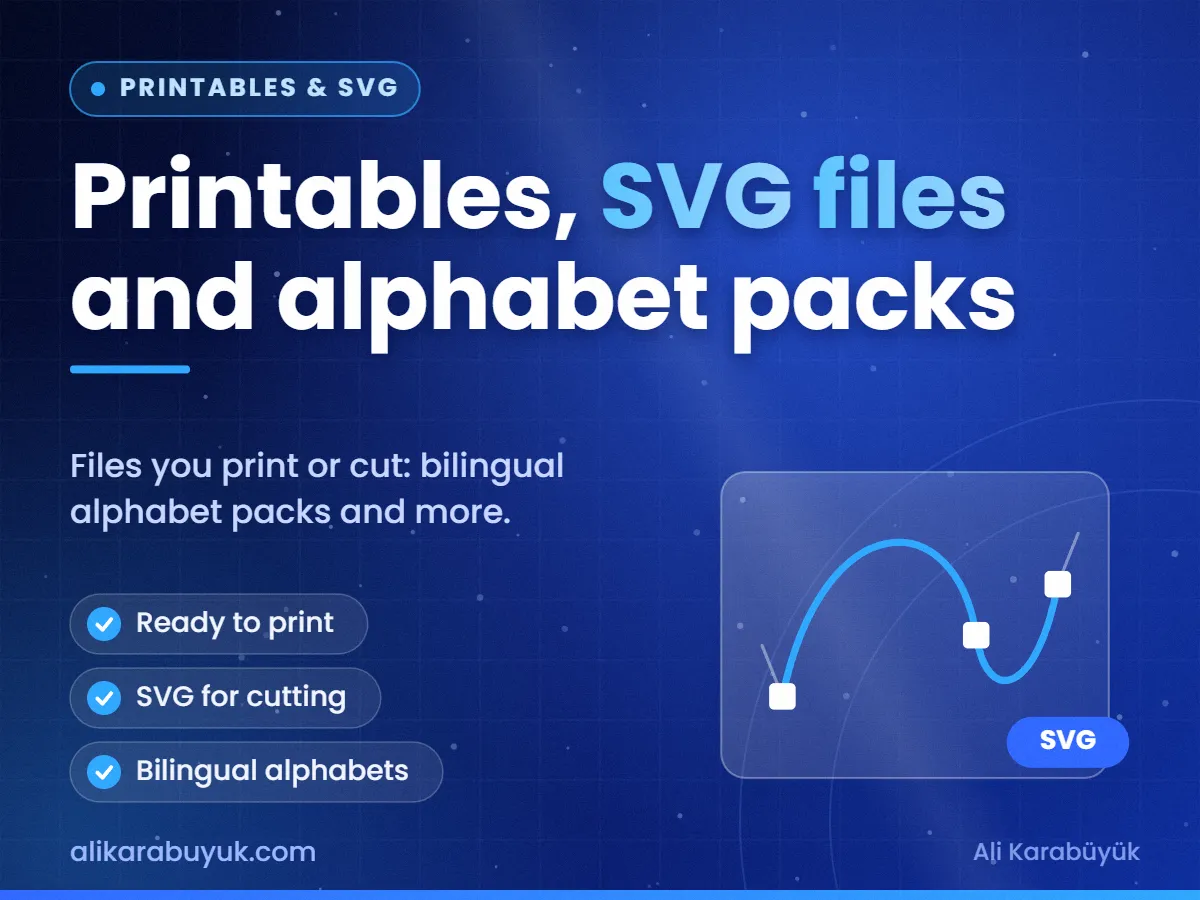 Printables, SVG files and alphabet packs — Printables & SVG