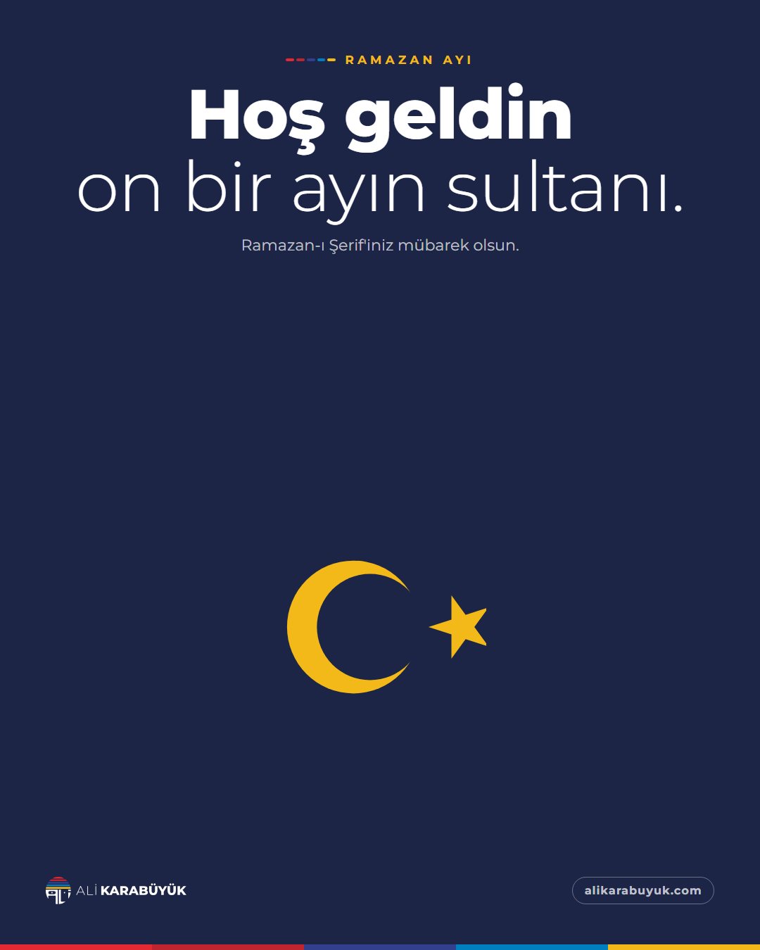 Ali Karabüyük Özel Gün Sosyal Medya Tasarımları 7 Ramazan Ayı sosyal medya tasarımı: Ramazan ayının başlangıcı için 'Hoş geldin on bir ayın sultanı' başlığı, "Hoş geldin on bir ayın sultanı." başlığı